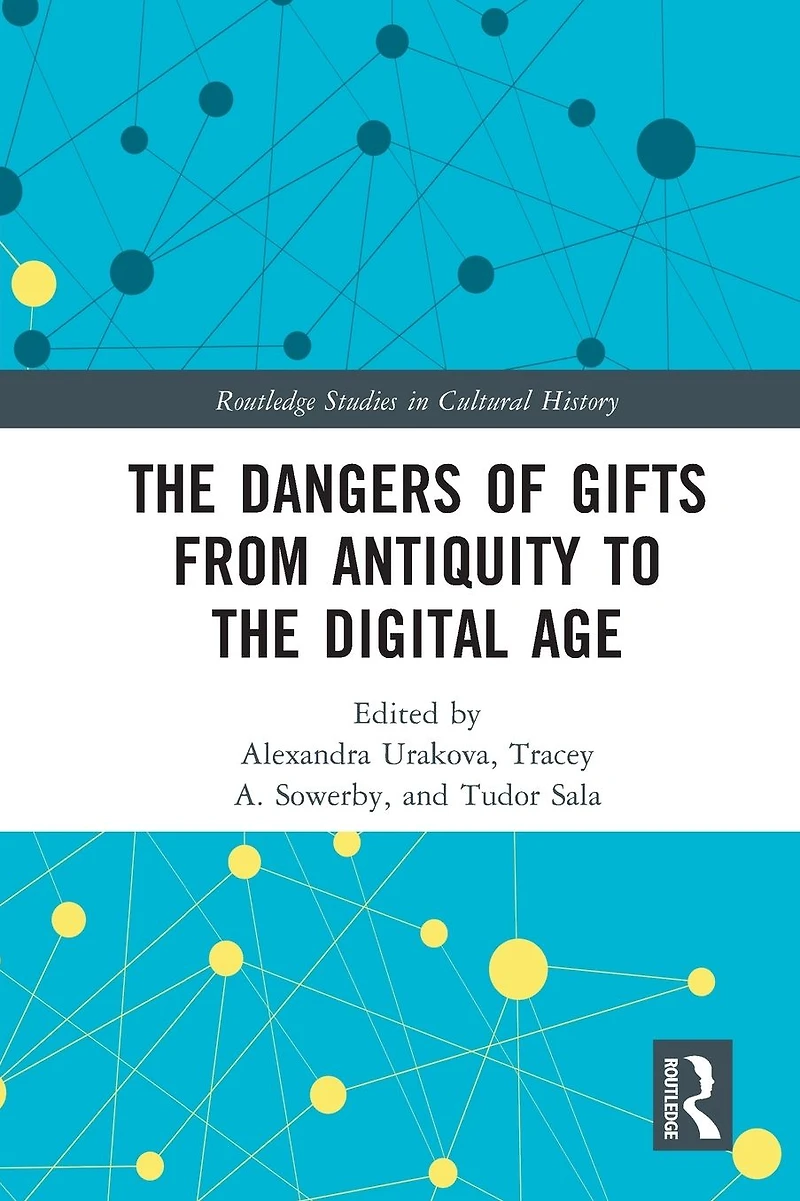 the Dangers of Gifts from Antiquity to Digital Age