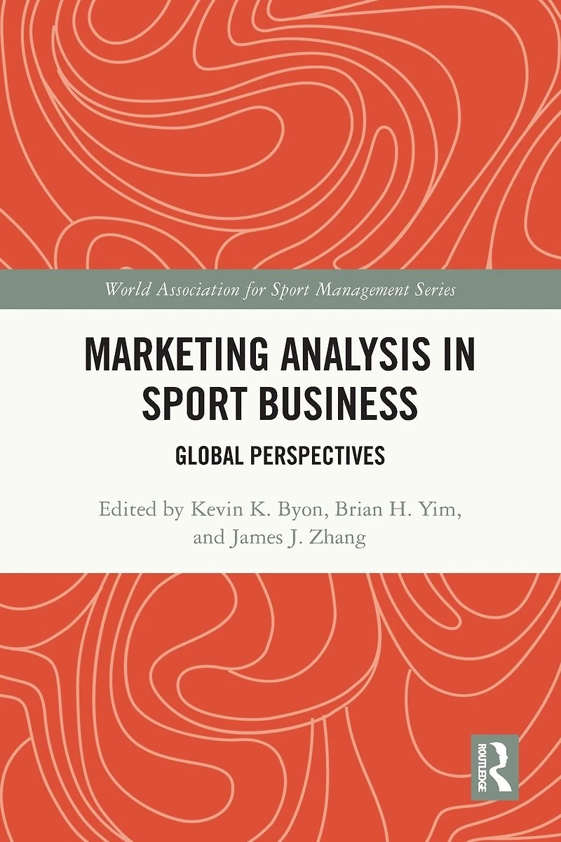 Marketing Analysis Sport Business: Global Perspectives