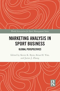Marketing Analysis Sport Business: Global Perspectives