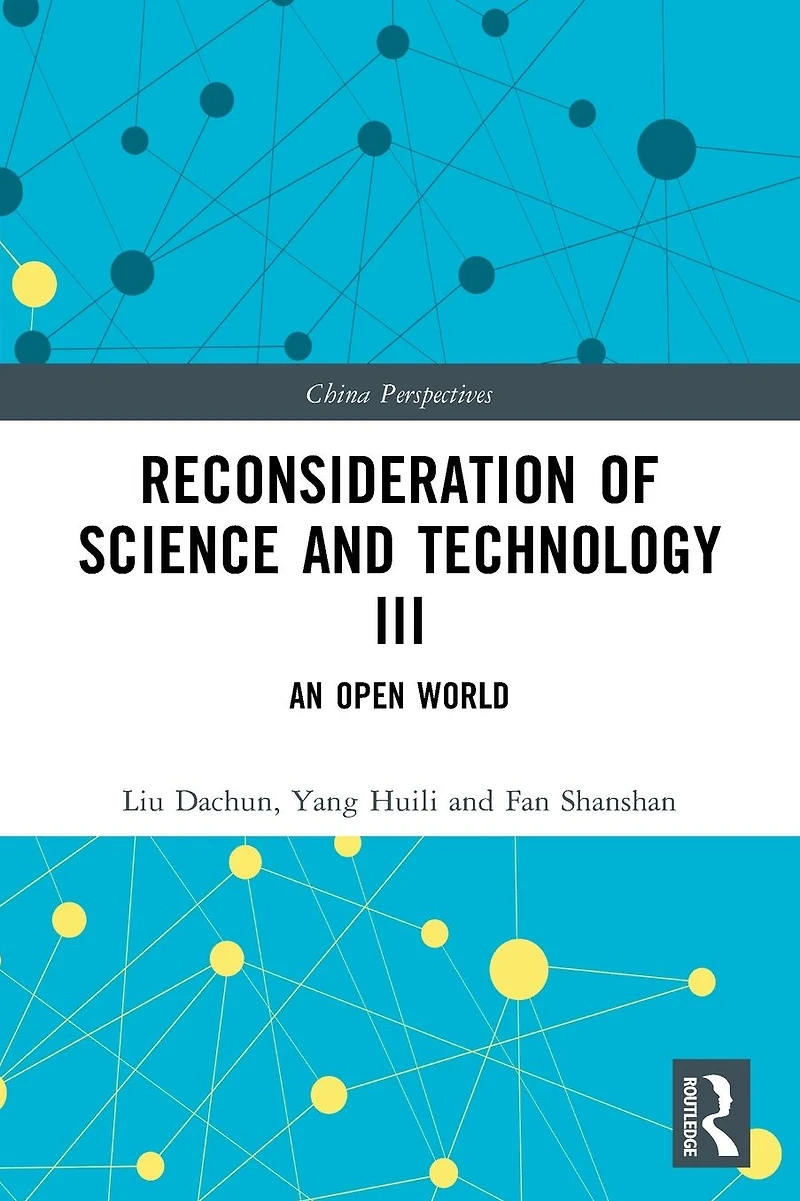 Reconsideration of Science and Technology III: An Open World