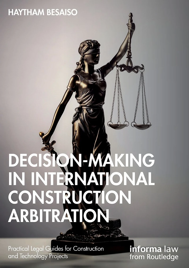 Decision-making International Construction Arbitration
