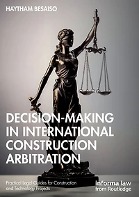 Decision-making International Construction Arbitration