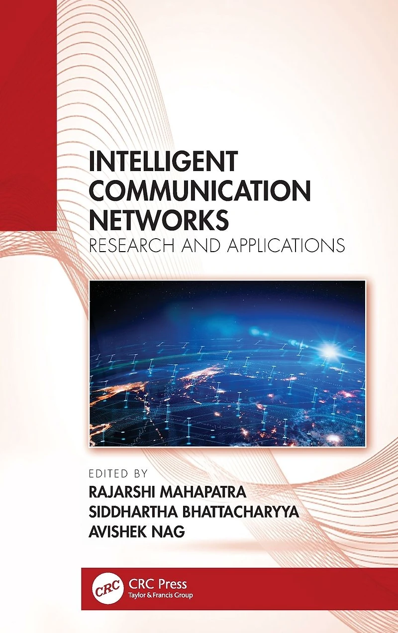 Intelligent Communication Networks: Research and Applications