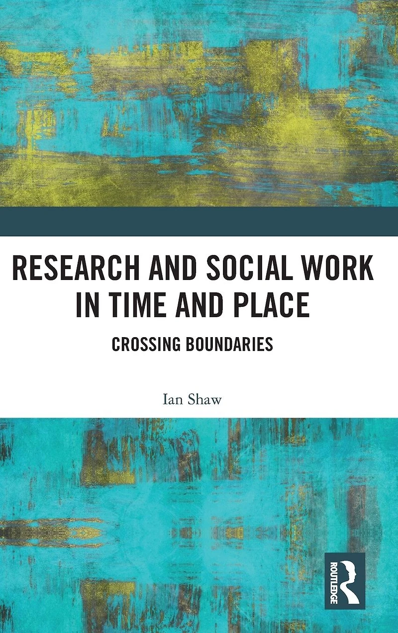 Research and Social Work Time Place: Crossing Boundaries