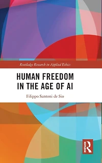 Human Freedom the Age of AI