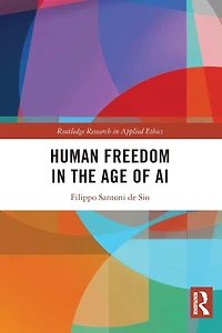 Human Freedom the Age of AI
