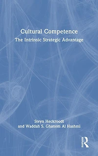 Cultural Competence: The Intrinsic Strategic Advantage