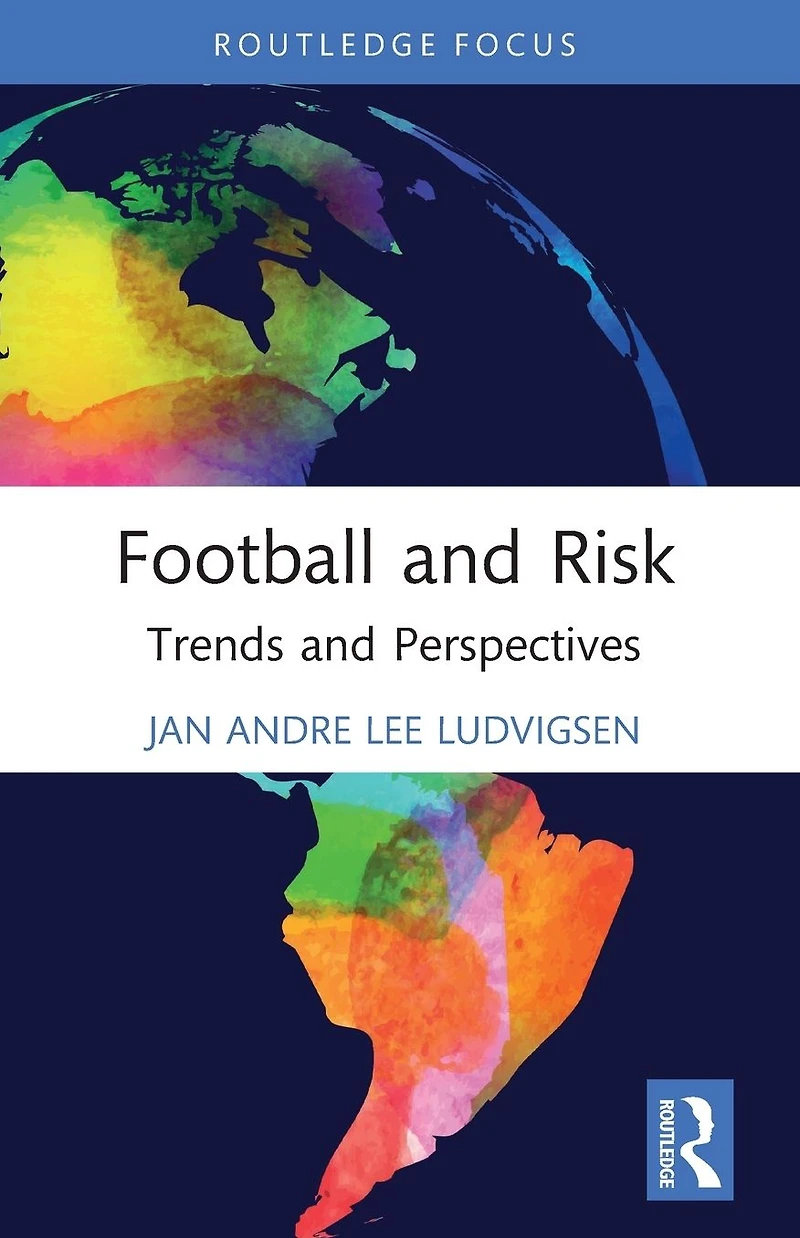 Football and Risk: Trends Perspectives