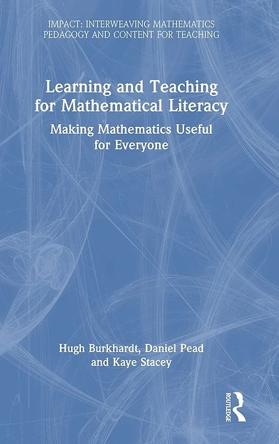 Learning and Teaching for Mathematical Literacy: Making Mathematics Useful Everyone