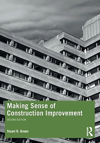 Making Sense of Construction Improvement