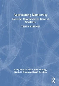 Approaching Democracy: American Government Times of Challenge