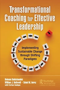 Transformational Coaching for Effective Leadership: Implementing Sustainable Change through Shifting Paradigms
