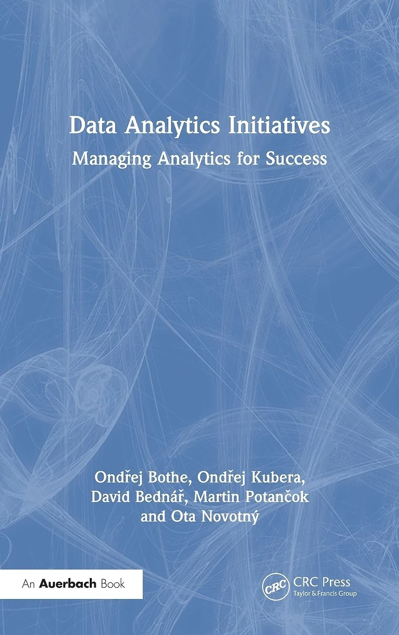 Data Analytics Initiatives: Managing for Success