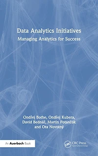 Data Analytics Initiatives: Managing for Success