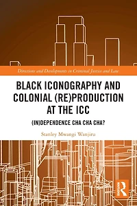Black Iconography and Colonial (re)production at the ICC: (In)dependence Cha Cha?