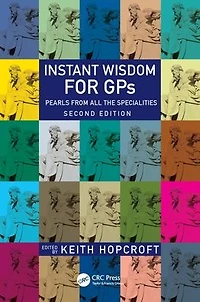 Instant Wisdom for GPs: Pearls from All the Specialities