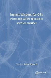 Instant Wisdom for GPs: Pearls from All the Specialities
