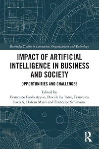 Impact of Artificial Intelligence Business and Society: Opportunities Challenges