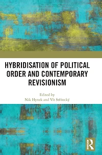 Hybridisation of Political Order and Contemporary Revisionism