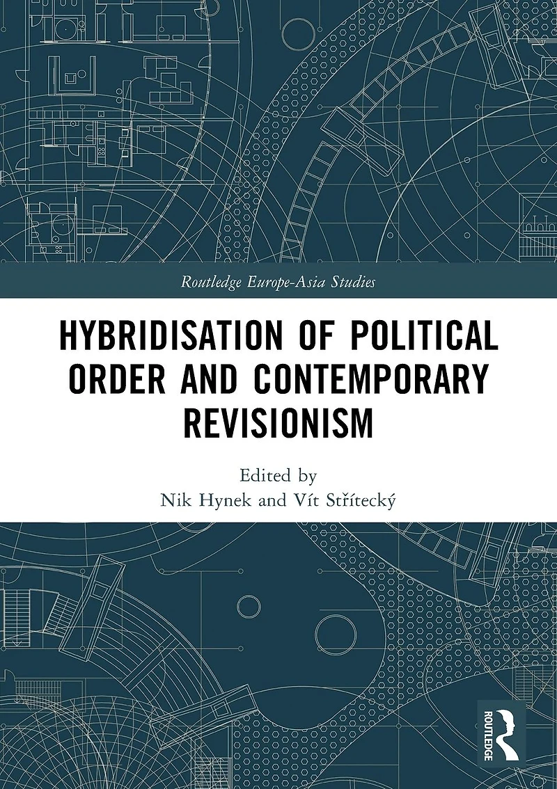 Hybridisation of Political Order and Contemporary Revisionism