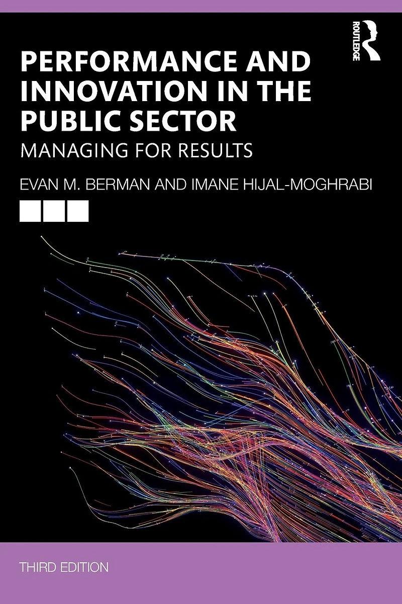 Performance and Innovation the Public Sector: Managing for Results