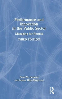 Performance and Innovation the Public Sector: Managing for Results