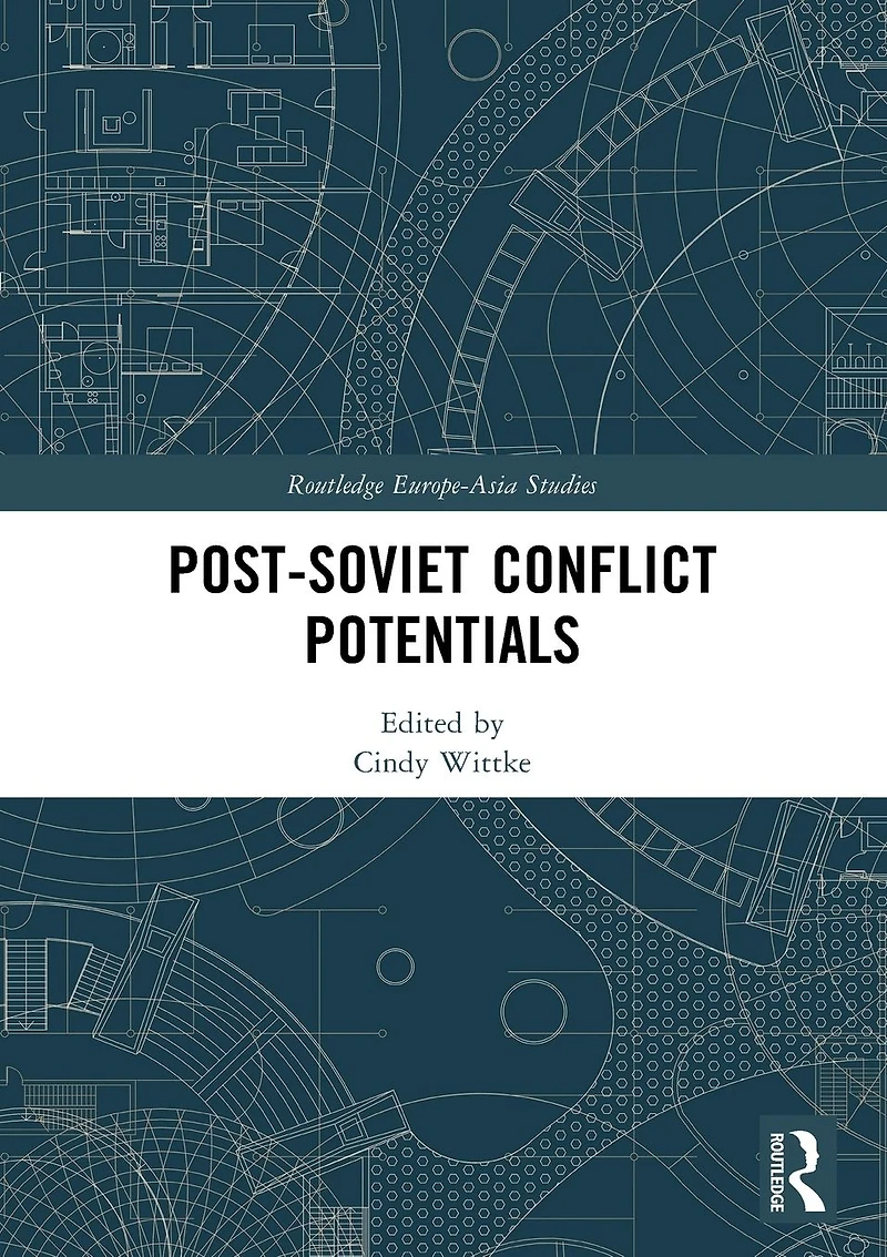 Post-Soviet Conflict Potentials