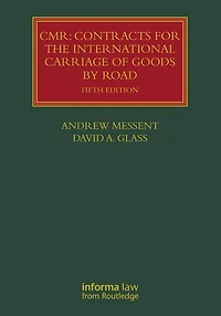 CMR: Contracts for the International Carriage of Goods by Road