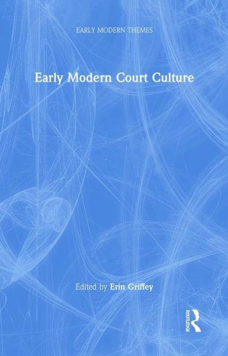 Early Modern Court Culture