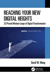 Reaching Your New Digital Heights: 32 Pivotal Mindset Leaps of Transformation
