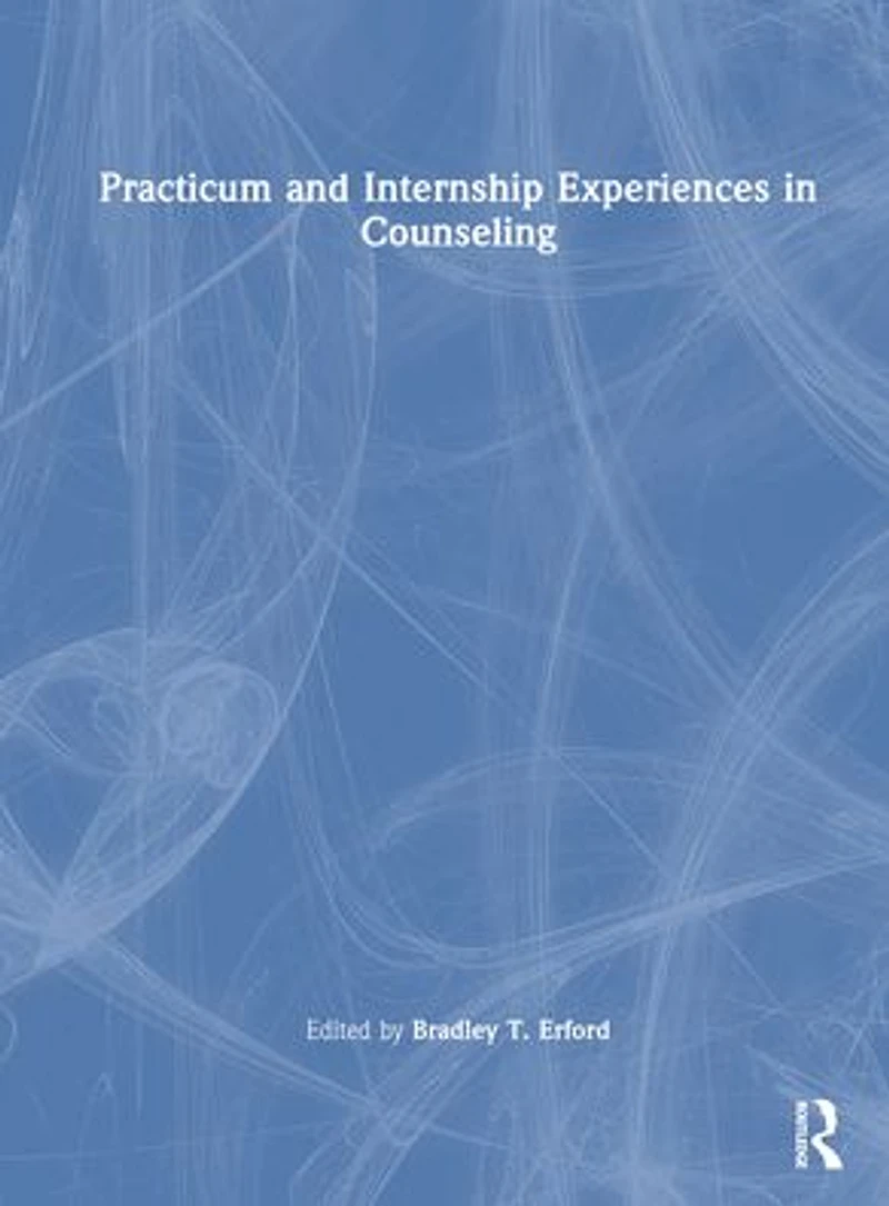 Practicum and Internship Experiences Counseling