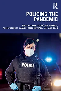Policing the Pandemic