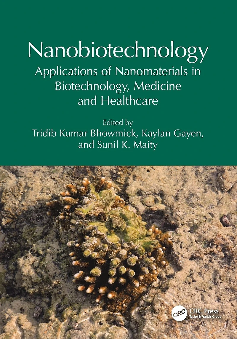 Nanobiotechnology: Applications of Nanomaterials Biotechnology, Medicine and Healthcare