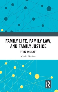 Family Life, Law, and Justice: Tying the Knot