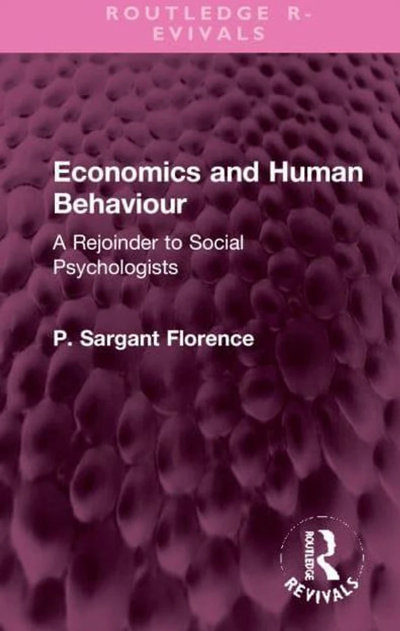 Economics and Human Behaviour: A Rejoinder to Social Psychologists