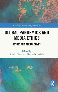 Global Pandemics and Media Ethics: Issues Perspectives