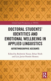 Doctoral Students' Identities and Emotional Wellbeing Applied Linguistics: Autoethnographic Accounts