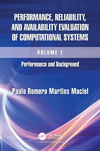 Performance, Reliability, and Availability Evaluation of Computational Systems, Volume I: Performance Background