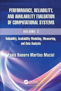 Performance, Reliability, and Availability Evaluation of Computational Systems, Volume 2: Modeling, Measuring, Data Analysis