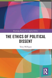 The Ethics of Political Dissent