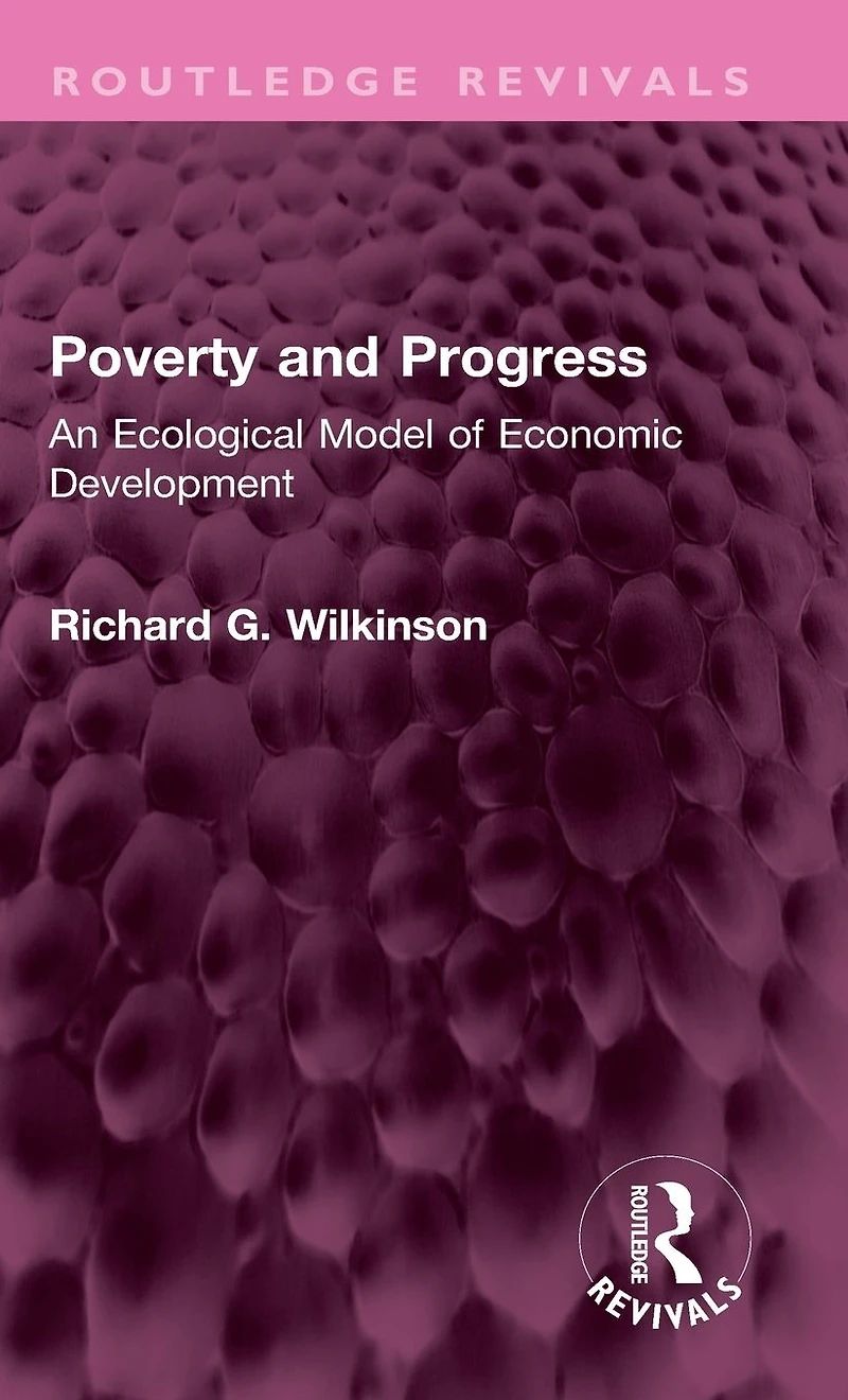 Poverty and Progress: An Ecological Model of Economic Development