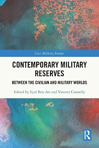 Contemporary Military Reserves: Between the Civilian and Worlds