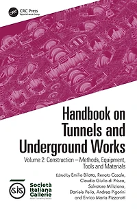 Handbook on Tunnels and Underground Works: Volume 2: Construction - Methods, Equipment, Tools Materials