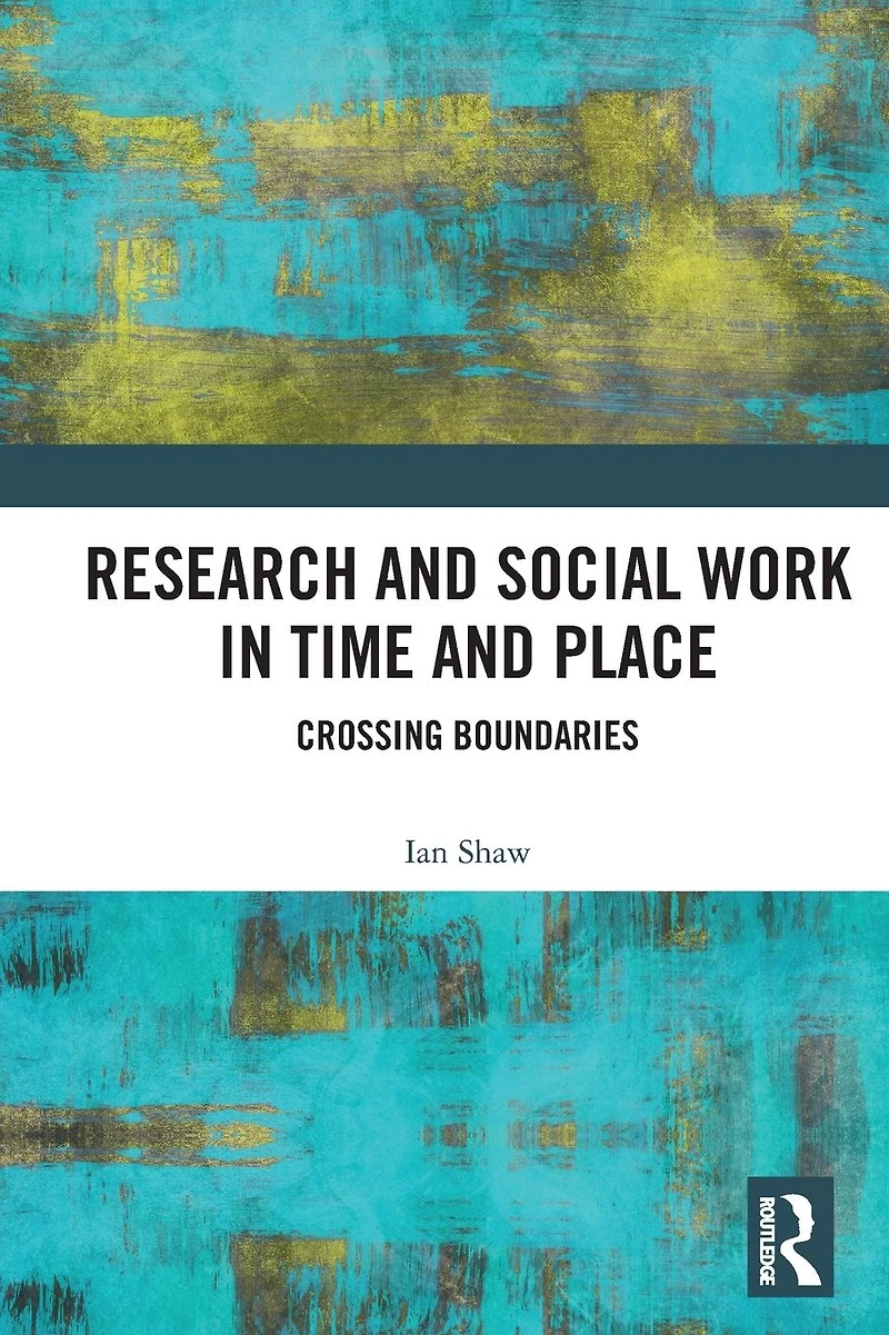 Research and Social Work Time Place: Crossing Boundaries