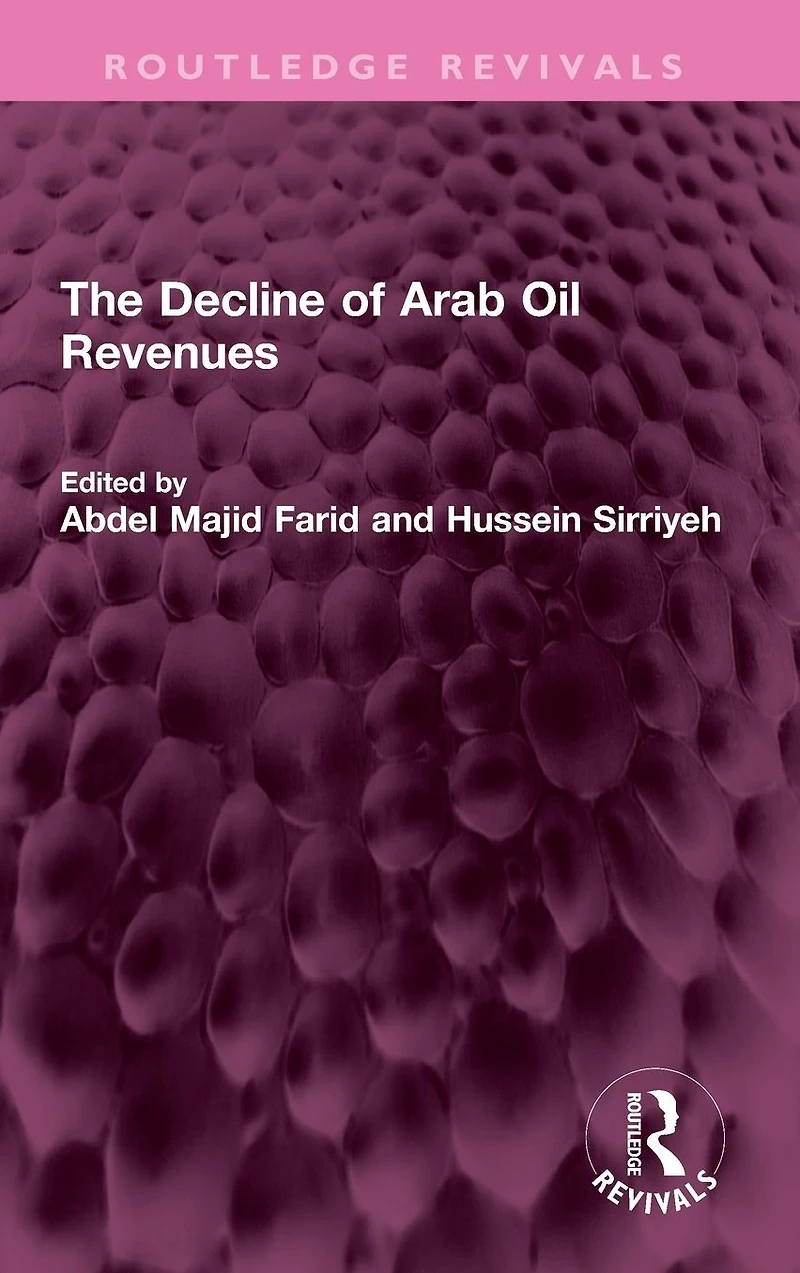 The Decline of Arab Oil Revenues