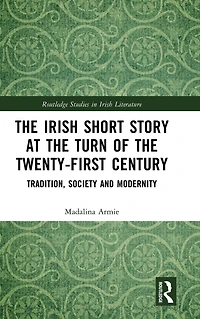 the Irish Short Story at Turn of Twenty-First Century: Tradition, Society and Modernity