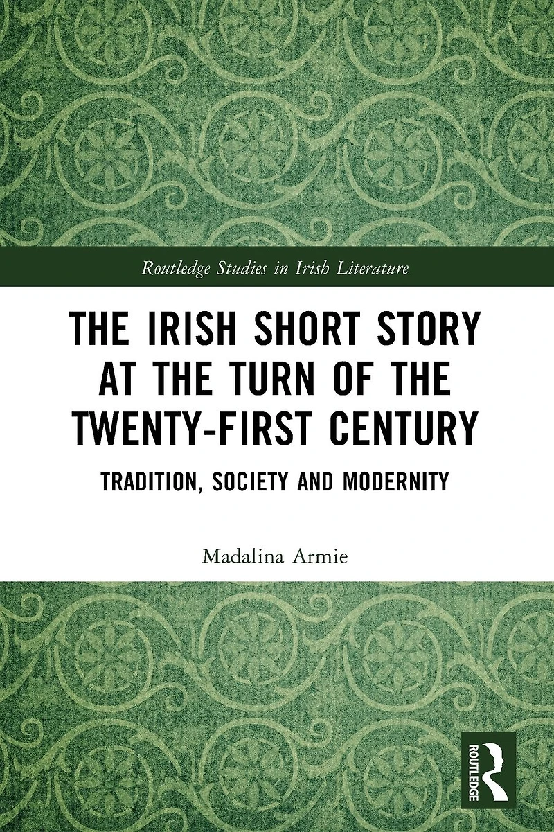 the Irish Short Story at Turn of Twenty-First Century: Tradition, Society and Modernity