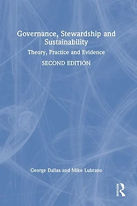 Governance, Stewardship and Sustainability: Theory, Practice Evidence