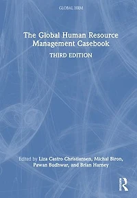The Global Human Resource Management Casebook
