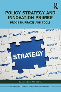 Policy Strategy and Innovation Primer: Process, Praxis Tools
